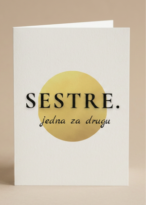 Čestitka za sestru – Sestre, jedna za drugu